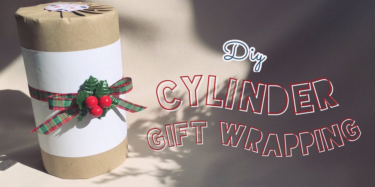 DIY Cylinder Gift Wrapping for Valentine : วิธีห่อของขวัญวันวาเลนไทน์ที่เป็นกล่องทรงกระบอก ทรงกลม