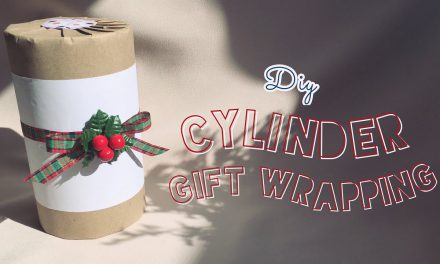 DIY Cylinder Gift Wrapping for Valentine : วิธีห่อของขวัญวันวาเลนไทน์ที่เป็นกล่องทรงกระบอก ทรงกลม