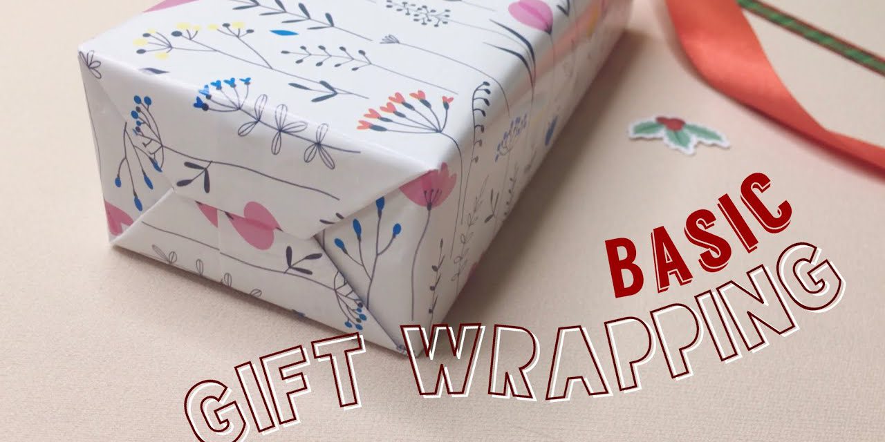 How to Wrap a Gift for Beginner (Basic) : วิธีการห่อของขวัญเบื้องต้นแบบง่ายๆ สวยๆ